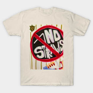 No straws! T-Shirt